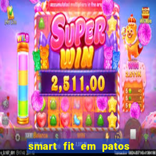 smart fit em patos de minas